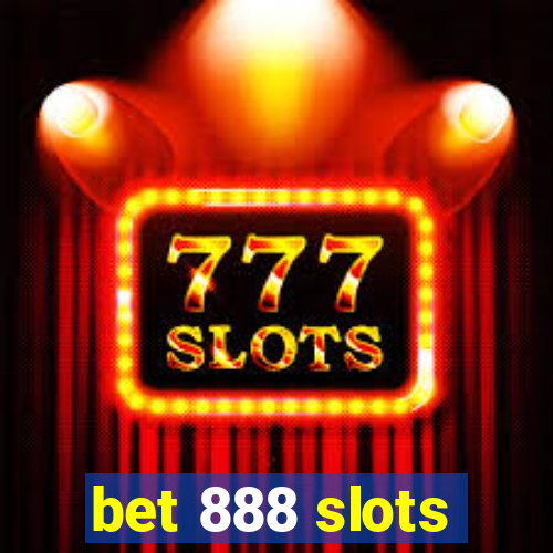 bet 888 slots